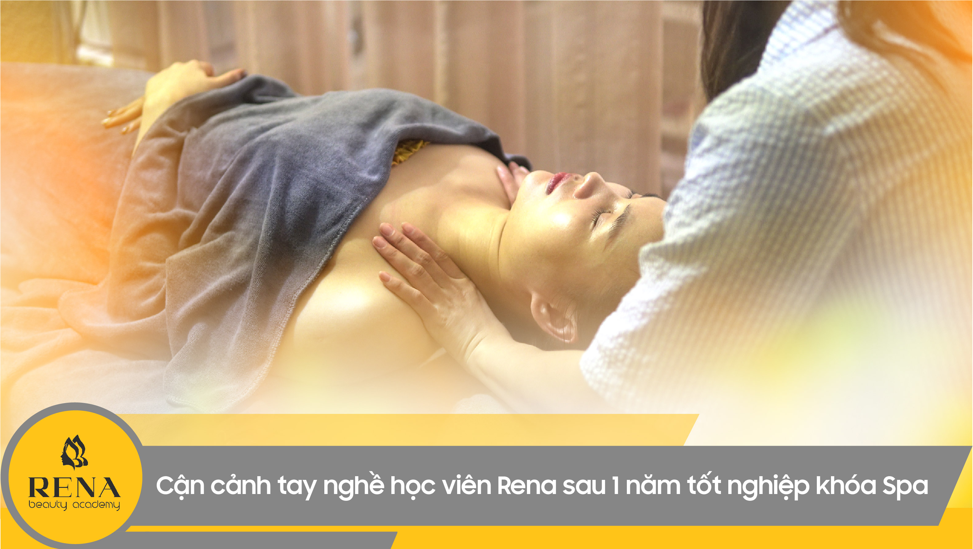 Cận cảnh tay nghề học viên Rena sau 1 năm tốt nghiệp khóa Spa chuyên nghiệp 