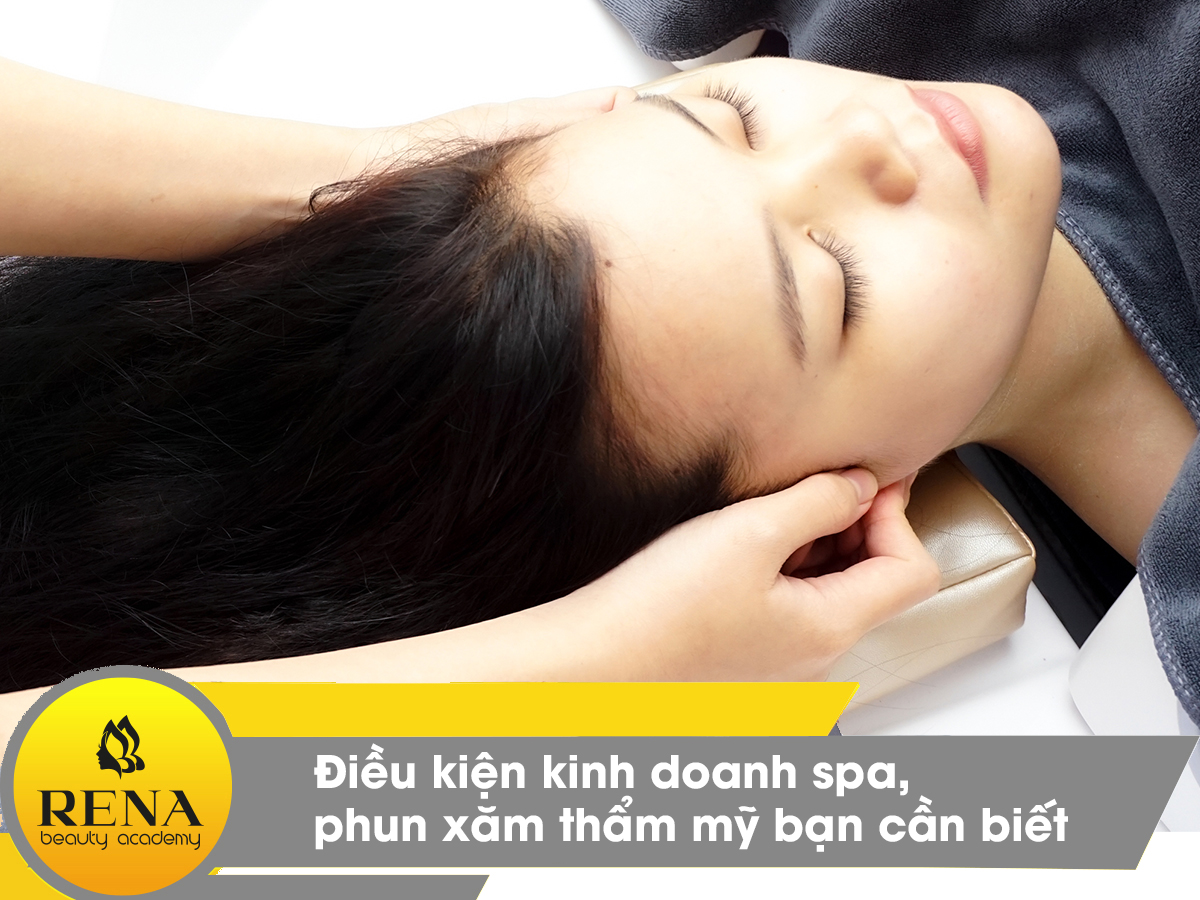 Điều kiện kinh doanh Spa, cơ sở thẩm mỹ mà bạn nên biết