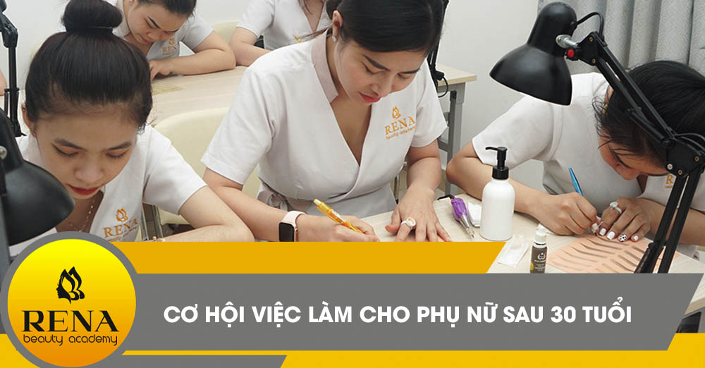 Phụ nữ 30 tuổi nên học nghề gì để có công việc làm ỔN ĐỊNH?