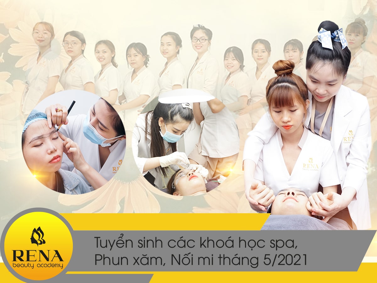 Tuyển sinh các khóa học Spa, Phun xăm, Nối mi tháng 5/2021